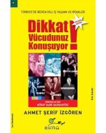 Dikkat Vücudunuz Konuşuyor