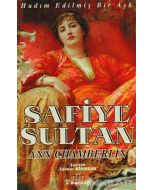Safiye Sultan - Hadım Edilmiş Bir Aşk