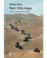 Yeni Orta Asya ya da Ulusların İmal Edilişi