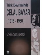Türk Devriminde Celal Bayar