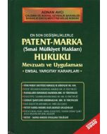 Patent - Marka Hukuku Mevzuatı ve Uygulaması