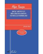 Descartes'çı Bilgikuramının Temellendirilişi