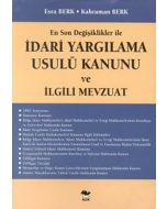 İdari Yargılama Usulü Kanunu ve İlgili Mevzuat