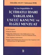 İçtihatlı İdari Yargılama Usulü Kanunu ve İlgili Mevzuat