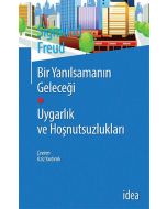 Bir Yanılsamanın Geleceği Uygarlık ve Hoşnutsuzlukları