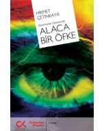 Devrimciler Zamanında Alaca Bir Öfke