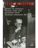 Sarhoş Çal Piyanoyu, Vurmalı Çalgı Gibi, Parmaklar Biraz Kanamaya Başlayana Dek