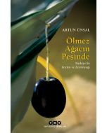 Ölmez Ağacın Peşinde / Türkiye’de Zeytin ve Zeytinyağı (Küçük Boy)
