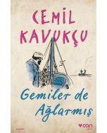 Gemiler de Ağlarmış