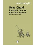 Romantik Yalan ve Romansal Hakikat