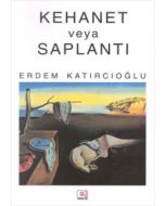 Kehanet veya Saplantı