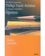 Dil Bilimi Açısından Türkçe Yazılı Anlatım ve Anlatım Teknikleri Öğretimi