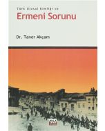 Türk Ulusal Kimliği ve Ermeni Sorunu