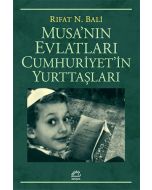 Musa’nın Evlatları Cumhuriyet’in Yurttaşları