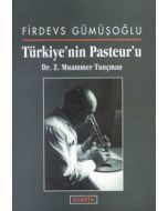 Türkiye’nin Pasteur’u Dr. Z. Muammer Tunçman