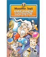 Anneannem Süsleniyor