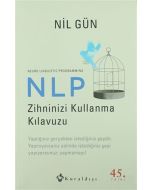 NLP Zihninizi Kullanma Kılavuzu