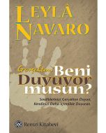 Gerçekten Beni Duyuyor musun?