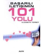Başarılı İletişimin 101 Yolu