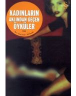 Kadınların Aklından Geçen Öyküler