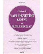 4708 Sayılı Yapı Denetimi Kanunu ve İlgili Mevzuat