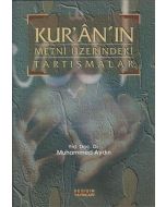 Kur'an'ın Metni Üzerindeki Tartışmalar