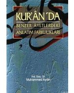 Kur'an'da Benzer Ayetlerdeki Anlatım Farklılıkları