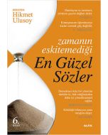 Zamanın Eskitemediği En Güzel Sözler