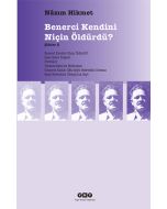 Benerci Kendini Niçin Öldürdü?