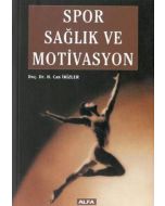 Spor, Sağlık ve Motivasyon
