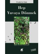Hep Yuvaya Dönmek
