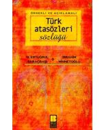 Örnekli ve Açıklamalı Türk Atasözleri Sözlüğü