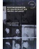 Postmodernizm ve Holocaust'un İnkâr Edilmesi