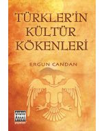 Türkler'in Kültür Kökenleri