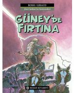 Güney’de Fırtına