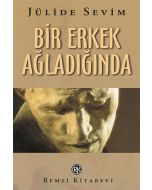 Bir Erkek Ağladığında