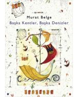 Başka Kentler, Başka Denizler 1