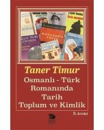 Osmanlı Türk Romanında Tarih Toplum Ve Kimlik