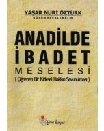 Anadilde İbadet Meselesi