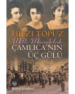 Çamlıca'nın Üç Gülü
