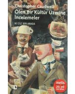 Ölen Bir Kültür Üzerine İncelemeler