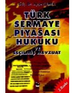 Türk Sermaye Piyasası Hukuku ve Seçilmiş Mevzuat