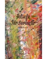 Felsefe Bir Sevinçtir