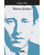 Bütün Şiirleri - Orhan Veli