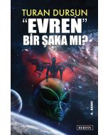 “Evren” Bir Şaka mı?