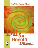 Dil Şu Büyülü Düzen...