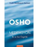 Meditasyon : İlk ve Son Özgürlük