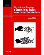 Türkiye İçin Stratejik Öngörüler
