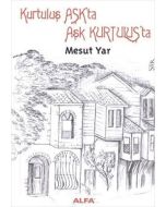 Kurtuluş Aşk'ta Aşk Kurtuluş'ta