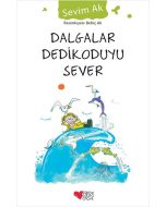 Dalgalar Dedikoduyu Sever
